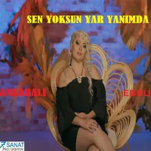 Sen Yoksun Yar Yanımda