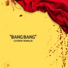 Bang Bang Cover by Romulus
