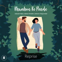 Khwabo Ke Parde Reprise