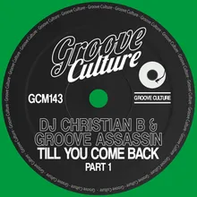 Till You Come Back Dj Christian B Original Mix Edit