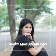 Sound Yang kalian Cari