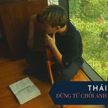 Đừng Từ Chối Anh