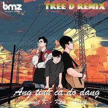 Áng Tình Ca Dở Dang Tree D Remix
