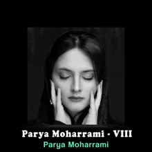 Parya Moharrami - , Vol. III Viii - پريا محرمی