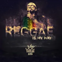 Reggae Is My Way