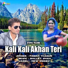 Kali Kali Akhan Teri