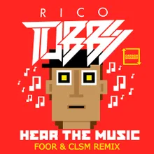 Hear The Music FooR & CLSM Remix