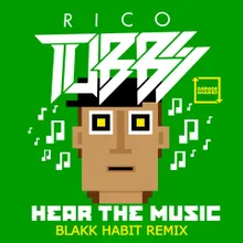 Hear The Music Blakk Habit Remix