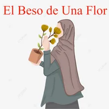 El Beso de Una Flor