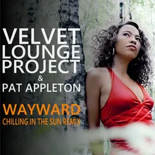Wayward Chilling In The Sun Remix