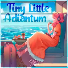 Tiny Little Adiantum