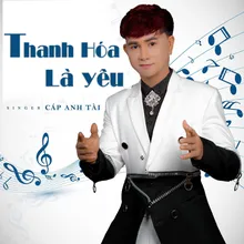 Thanh Hóa Là Yêu