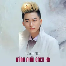 Mình Phải Cách Xa