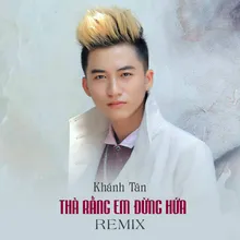 Thà Rằng Em Đừng Hứa