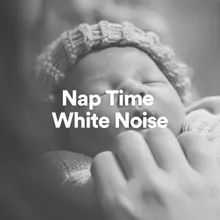 Nap Time White Noise, Pt. 23