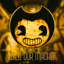 Build Our Machine