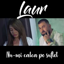 Nu-mi calca pe suflet