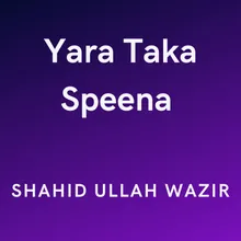 Yara Taka Speena