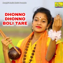 DHONNO DHONNO BOLI TARE