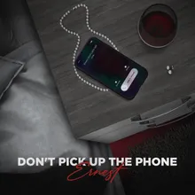 Don't Pick Up The Phone