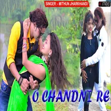 O Chandni Re