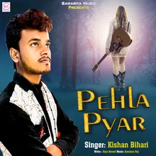 PEHLA PYAR