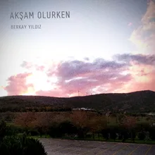 Akşam Olurken