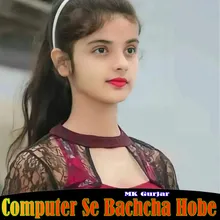 Computer Se Bachcha Hobe