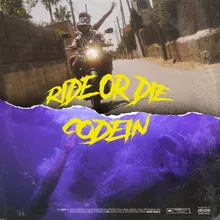 Ride or Die / Codein