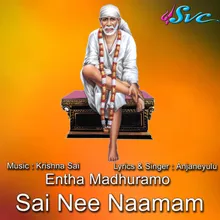 Entha Madhuramo Sai Nee Naamam