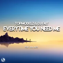 Everytime You Need Me Classic Mix