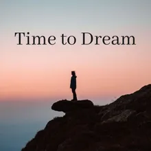 Time to Dream