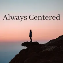 Always Centered