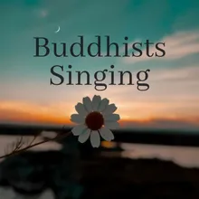 Buddhists Singing
