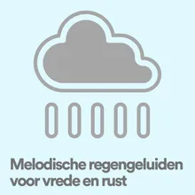 Melodische regengeluiden voor vrede en ruste, Pt. 14