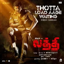 Thotta Load Aage Waiting