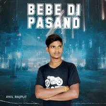 Bebe Di Pasand