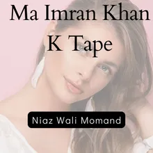 Ma Imran Khan K Tape