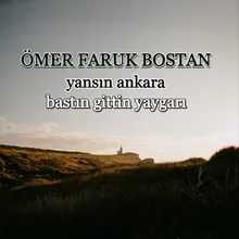 Yansın Ankara / Bastın Gittin Yaygarayı