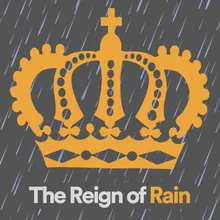 The Reign of Rain, Pt. 18