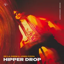 HIPPER DROP