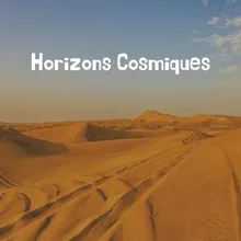 Horizons Cosmiques