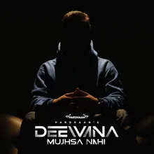 Deewana Mujhsa Nahi