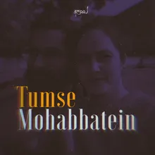 Tumse Mohabbatein