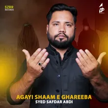 Agayi Shaam E Ghareeba