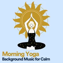 Morning Yoga Backrgound Music for Calm, Pt. 11