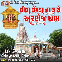 Lila Lemda Na Chhaye Arnej Dham