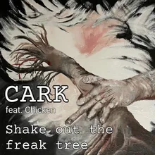 Shake Out the Freak Tree