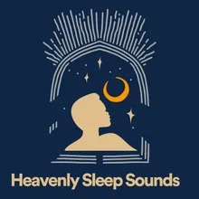 Heavenly Sleep Sounds, Pt. 14
