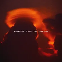 Anger and Thunder